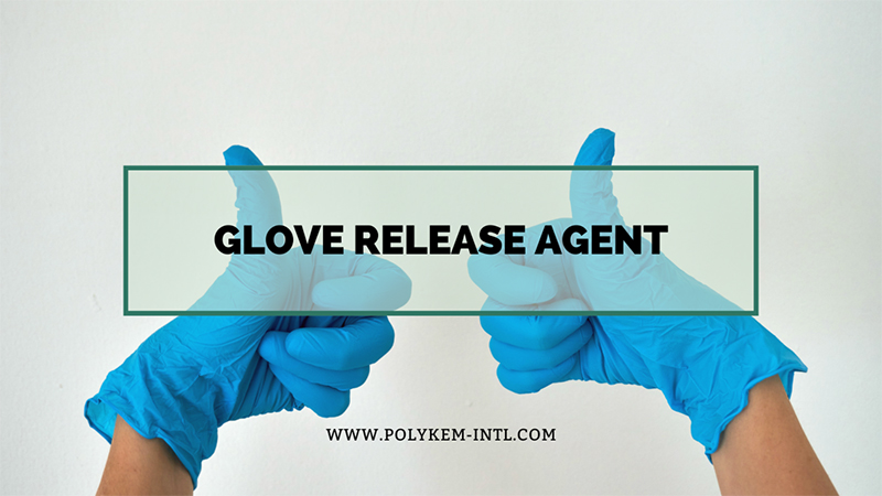 Soluție de agent de eliberare a mănușilor Polykem - Facilitarea producției de mănuși globale eficiente și stabile